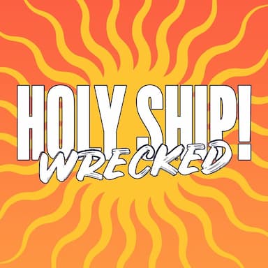 Holy Ship! Wrecked 2023